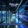 Delta Lake Unveiled : Your Path to... - Bild 1
