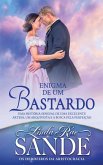 Enigma de um Bastardo (Os Herdeiros da Aristocracia, #2) (eBook, ePUB)