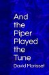 And the Piper Played the Tune (eBook,... - Bild 1
