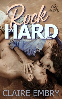 Rock and a Hard Place (A Steamy Hiking Rescue Romance Short Story) (eBook, ePUB) - Embry, Claire