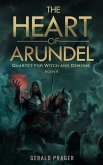 The Heart of Arundel (Quartet for Witch and Demons, #4) (eBook, ePUB) The Heart of Arundel (Quartet for Witch and Demons, #4) (eBook, ePUB)