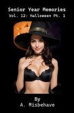 Senior Year Memories Vol. 12: Halloween Pt. 1 (eBook, ePUB)