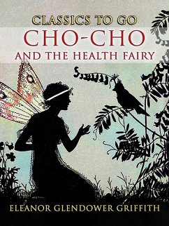 Cover Cho-Cho and the Health Fairy (eBook, ePUB)