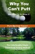 Why You Can't Putt And What To Do About... - Bild 1
