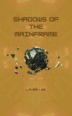 Shadows of the Mainframe (eBook, ePUB)