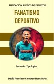 Fanatismo deportivo (eBook, ePUB) Fanatismo deportivo (eBook, ePUB)