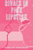 Rivals In Pink Lipstick (eBook, ePUB)