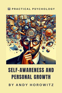Cover Self-Awareness and Personal Growth (Practical Psychology, #3) (eBook, ePUB)