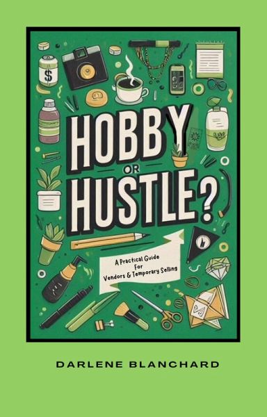 Hobby Or Hustle? (eBook, ePUB)