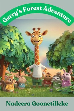 Gerry's Forest Adventure (eBook, ePUB) - Goonetilleke, Nadeera