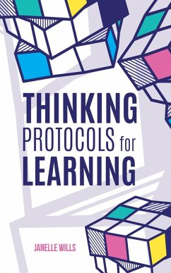 Thinking Protocols for Learning (eBook, ePUB) - Wills, Janelle