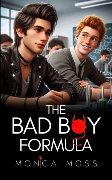 The Bad Boy Formula (The Chance Encounters Series, #89) (eBook, ePUB) The Bad Boy Formula (The Chance Encounters Series, #89) (eBook, ePUB)