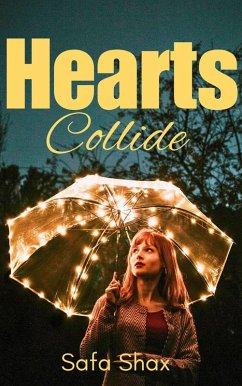 Hearts Collide (eBook, ePUB) - Shax, Safa