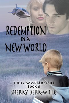 Redemption in a New World (eBook, ePUB) - Derr-Wille, Sherry