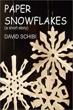 Paper Snowflakes (eBook, ePUB) - Schibi, David