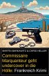 Commissaire Marquanteur geht undercover... - Bild 1