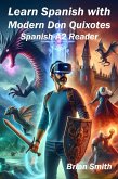 Learn Spanish with Modern Don Quixotes (Spanish Graded Readers, #6) (eBook, ePUB)
