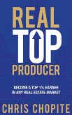 Real Top Producer: Become a Top 1% Earner in Any Real Estate Market (eBook, ePUB) Real Top Producer: Become a Top 1% Earner in Any Real Estate Market (eBook, ePUB)