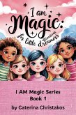 I Am Magic: Affirmations for Little Dreamers (eBook, ePUB) I Am Magic: Affirmations for Little Dreamers (eBook, ePUB)