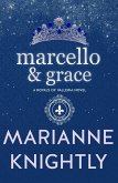 Marcello & Grace (Royals of Valleria #2) (eBook, ePUB) Marcello & Grace (Royals of Valleria #2) (eBook, ePUB)