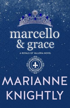 Marcello & Grace (Royals of Valleria #2) (eBook, ePUB) - Knightly, Marianne