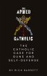 The Armed Catholic The Catholic Case... - Bild 1