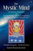 The Mystic Mind: Its Secrets Unraveled (eBook, ePUB) The Mystic Mind: Its Secrets Unraveled (eBook, ePUB)
