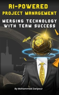 Cover AI-Powered Project Management Merging Technology with Team Success (eBook, ePUB)