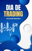 Dia de Trading (Trader Experiment, #1) (eBook, ePUB)