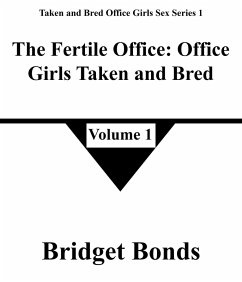 Cover The Fertile Office: Office Girls Taken and Bred 1 (Taken and Bred Office Girls Sex Series 1, #1) (eBook, ePUB)