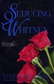Seducing Whitney (Wicked & Charming, #1) (eBook, ePUB) Seducing Whitney (Wicked & Charming, #1) (eBook, ePUB)