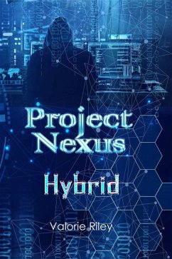 Project Nexus: Hybrid (eBook, ePUB) - Riley, Valorie