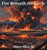 Fire Beneath the Earth (eBook, ePUB) - Bild 1