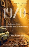 Case I - The Silent Alley (SHADOWS IN THE CITY : The Chronicles of Detective Arjun Rathore, #1) (eBook, ePUB)