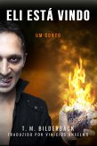 Eli Está Vindo - Um Conto (eBook, ePUB) Eli Está Vindo - Um Conto (eBook, ePUB)
