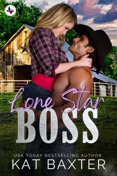 Lone Star Boss (Saddle Creek, TX: The Crawfords, #3) (eBook, ePUB) - Baxter, Kat