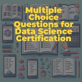 Multiple Choice Questions for Data Science Certification (eBook, ePUB)