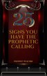 25 Signs You Have the Prophetic Calling... - Bild 1