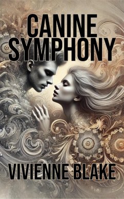 Canine Symphony (eBook, ePUB) - Blake, Vivienne