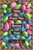 Tales From The Bunny Trail (eBook, ePUB) Tales From The Bunny Trail (eBook, ePUB)