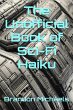 The Unofficial Book of Sci-Fi Haiku... - Bild 1