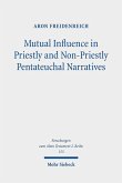Mutual Influence in Priestly and Non-Priestly Pentateuchal Narratives (eBook, PDF)