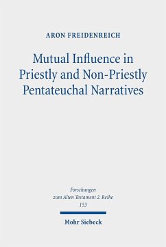 Mutual Influence in Priestly and Non-Priestly Pentateuchal Narratives (eBook, PDF) - Freidenreich, Aron