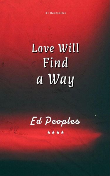 Love Will Find a Way (eBook, ePUB) Love Will Find a Way (eBook, ePUB)