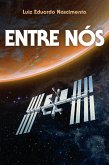 Entre Nós (eBook, ePUB) Entre Nós (eBook, ePUB)