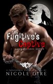 The Fugitive's Captive (Alpha Alliance, #3) (eBook, ePUB)