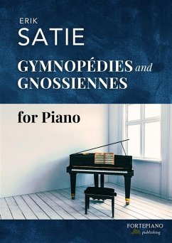 3 Gymnopédies and 6 Gnossiennes for Piano (eBook, ePUB) - Satie, Erik