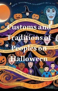 Customs and traditions of peoples on Halloween (eBook, ePUB) - Aldeen, Mohammed Mohep