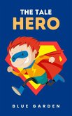 The Tale Hero (Childhood Friends, #1) (eBook, ePUB)