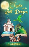 Chase and the Last Dragon (eBook, ePUB) Chase and the Last Dragon (eBook, ePUB)